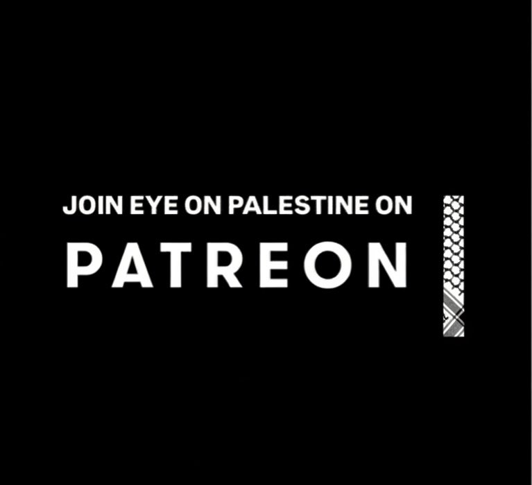 Support Eye On Palestine on Patreon for exclusive content