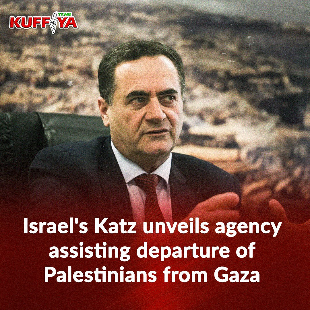 Israel’s Defence Minister Announces Special Directorate for Palestinian Departure