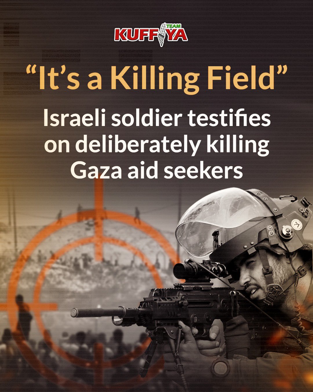 Israeli forces ordered to use lethal force against unarmed Gaza aid seekers