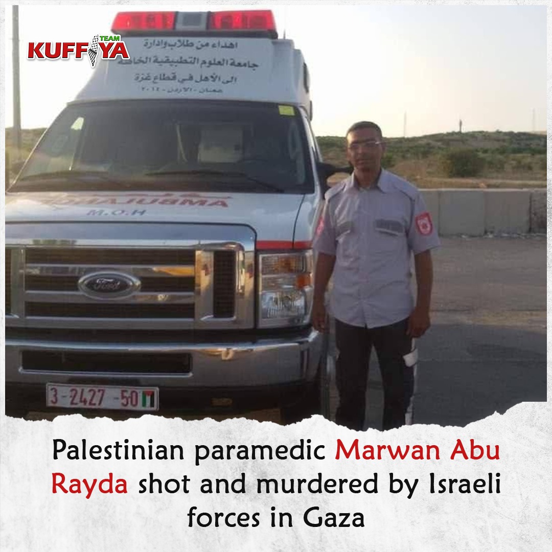 Palestinian Paramedic Shot Dead by Israeli Forces in Gaza