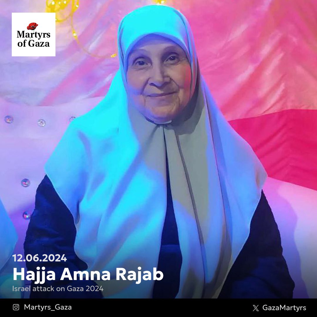 Hajja Amna Rajab: Grandmother and Mother Figure Martyred in Gaza