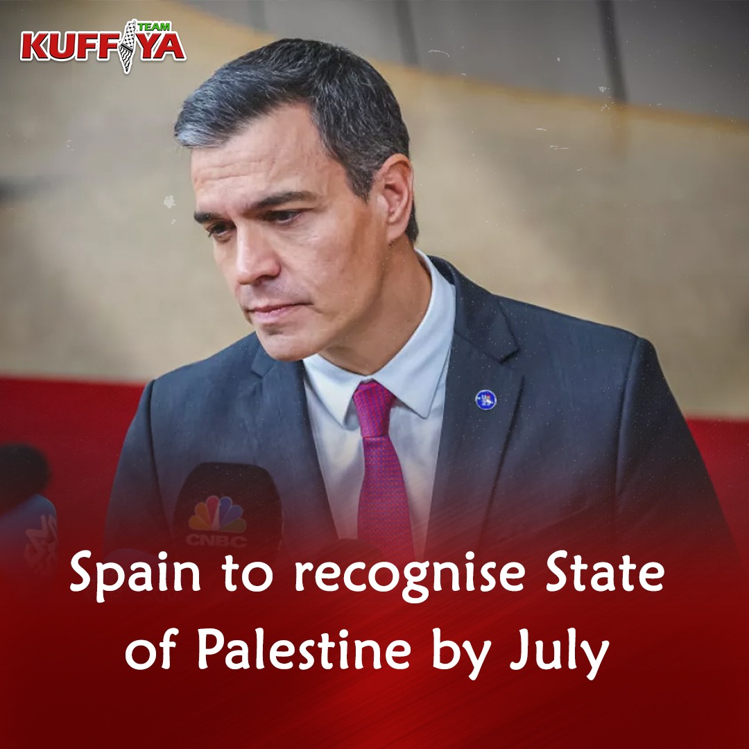 Spain to Recognize Palestinian Statehood by July