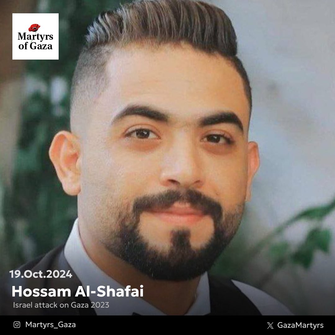 Tribute to Hossam Al-Shafai, 29-year-old Gaza martyr and recent graduate