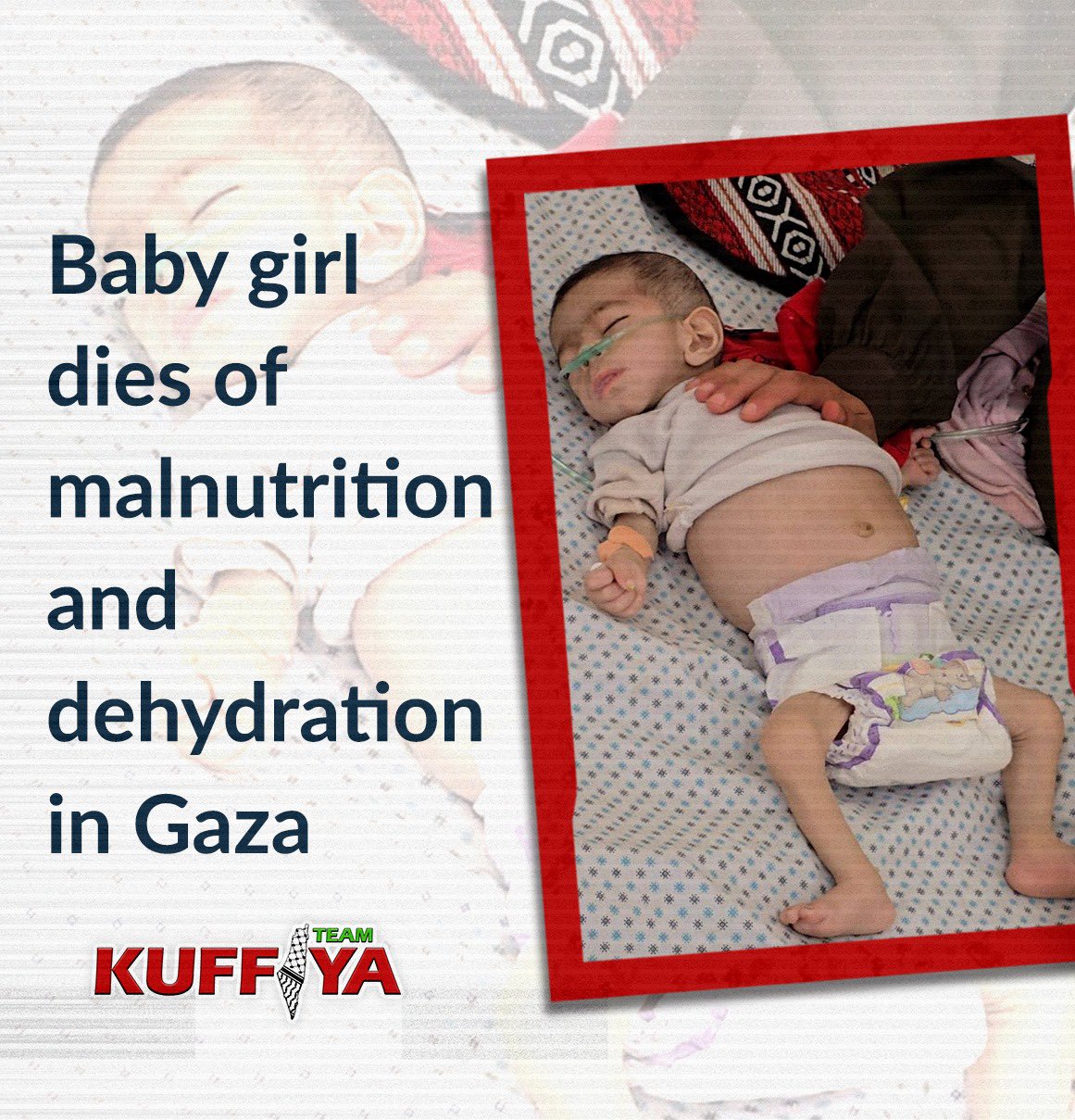 Baby girl dies of malnutrition during Gaza blockade