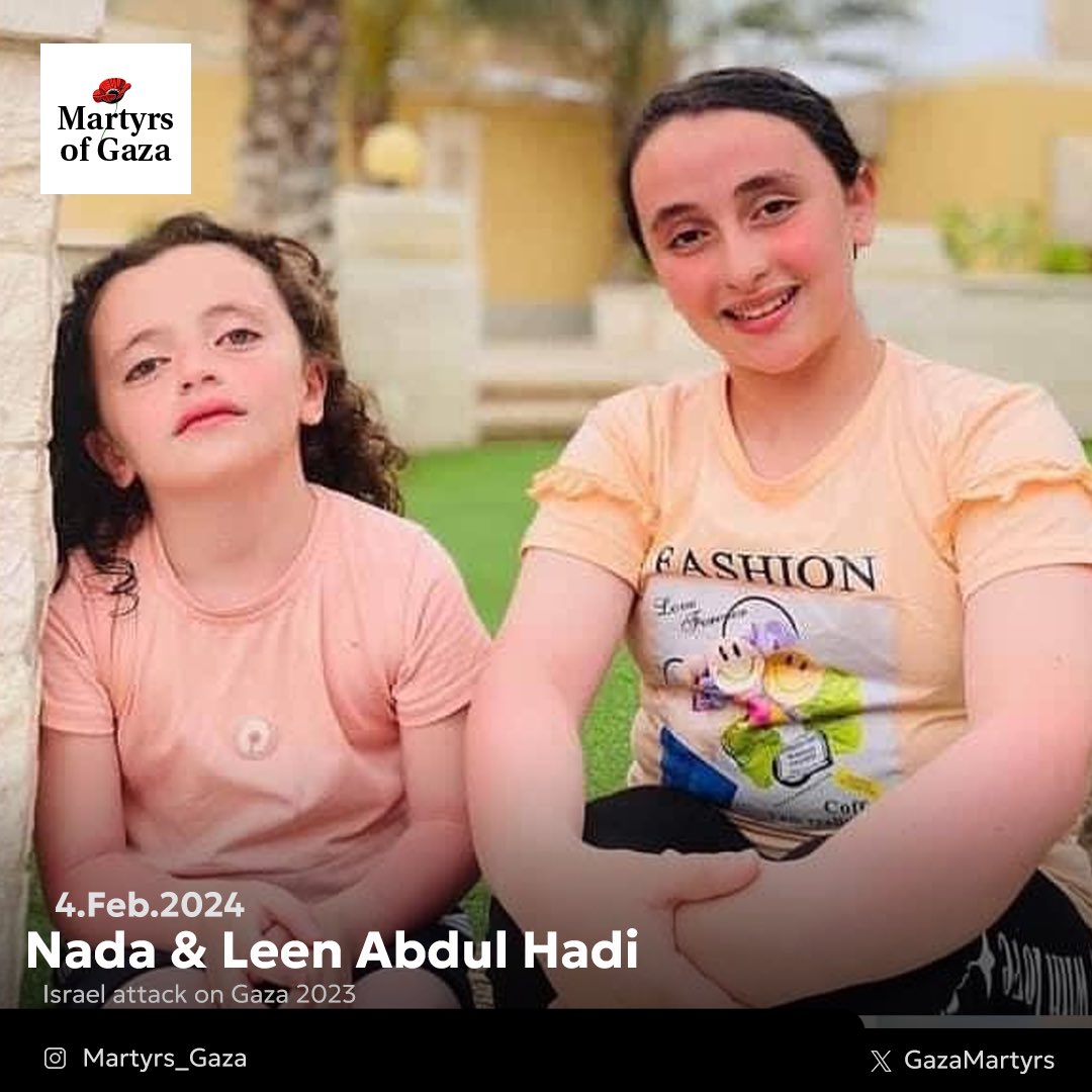 Nada and Leen Abdul Hadi killed in Israeli airstrike Deir Al Balah