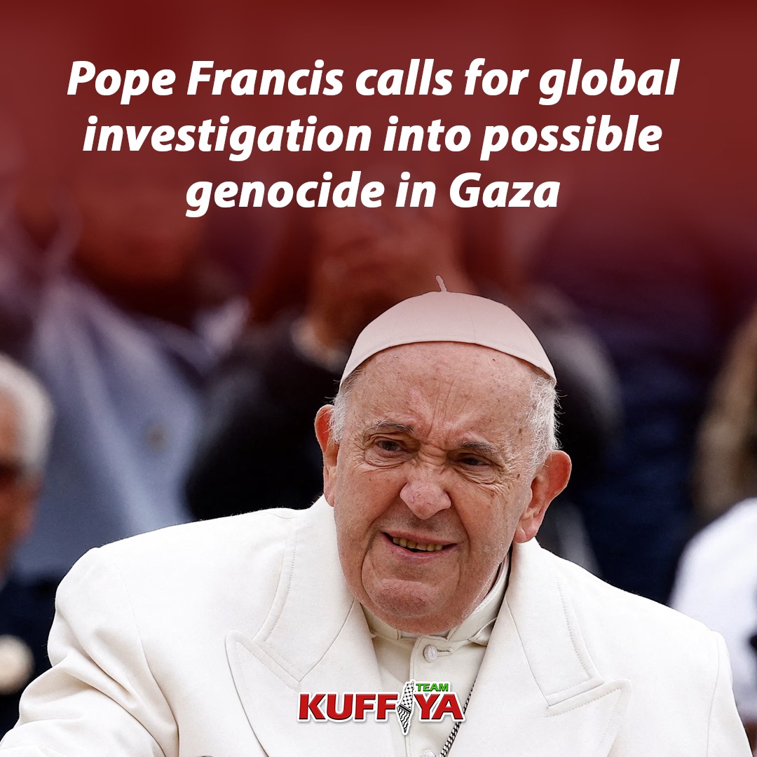 Pope Francis calls for genocide investigation into Israel’s Gaza war