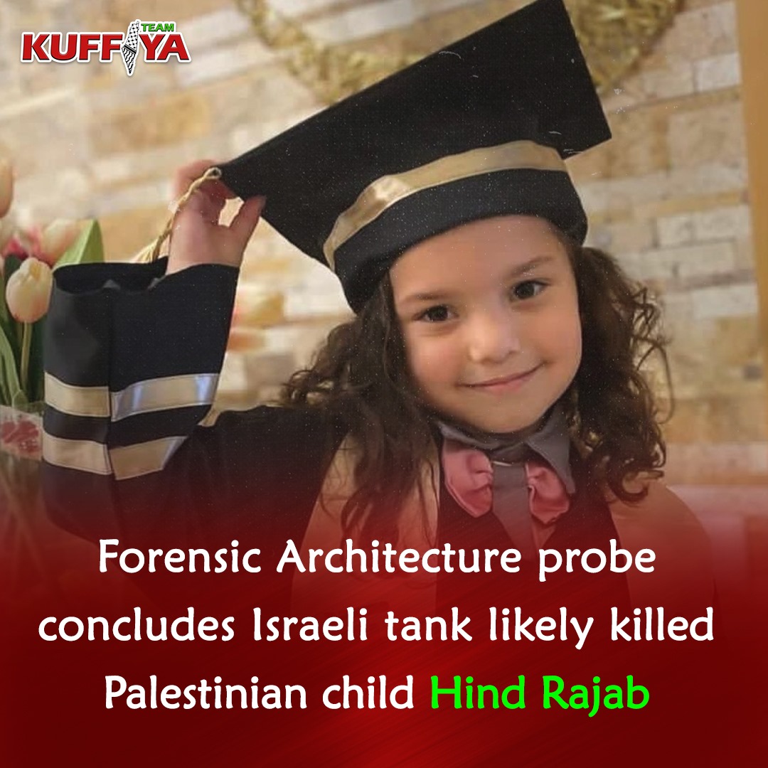 UK Research Group: Israeli Tank Fire Likely Killed Six-Year-Old Hind Rajab