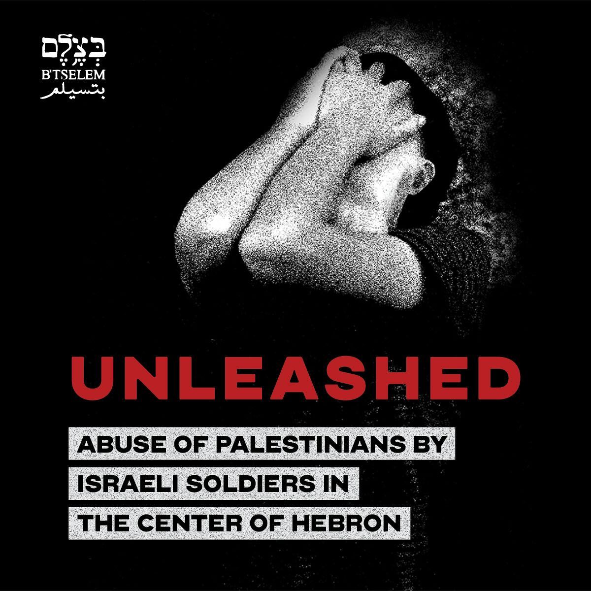 Report Documents Palestinian Abuse by Israeli Soldiers in Hebron