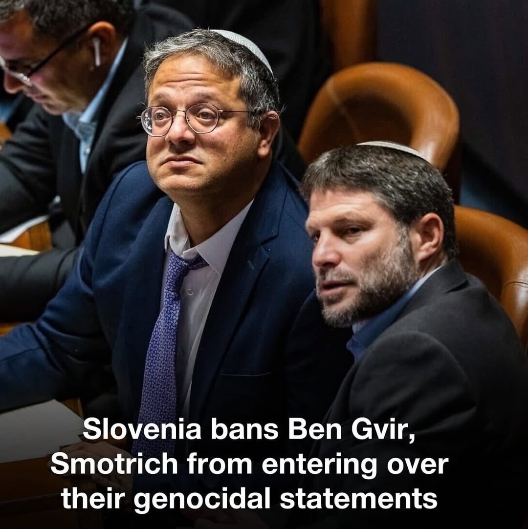Slovenia sanctions Israeli ministers Ben-Gvir Smotrich genocide statements