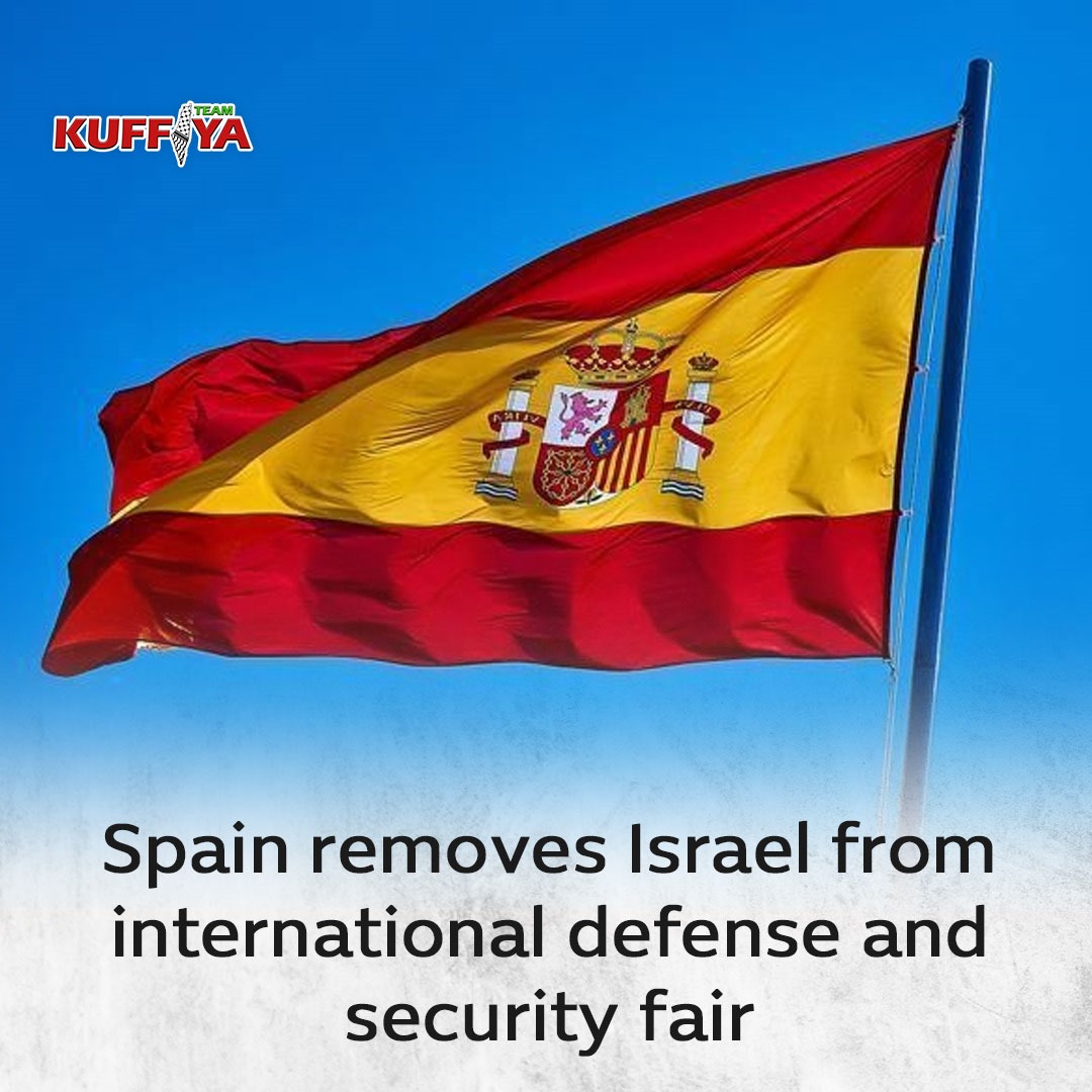 Spain Excludes Israeli Companies from 2025 Defense Exhibition