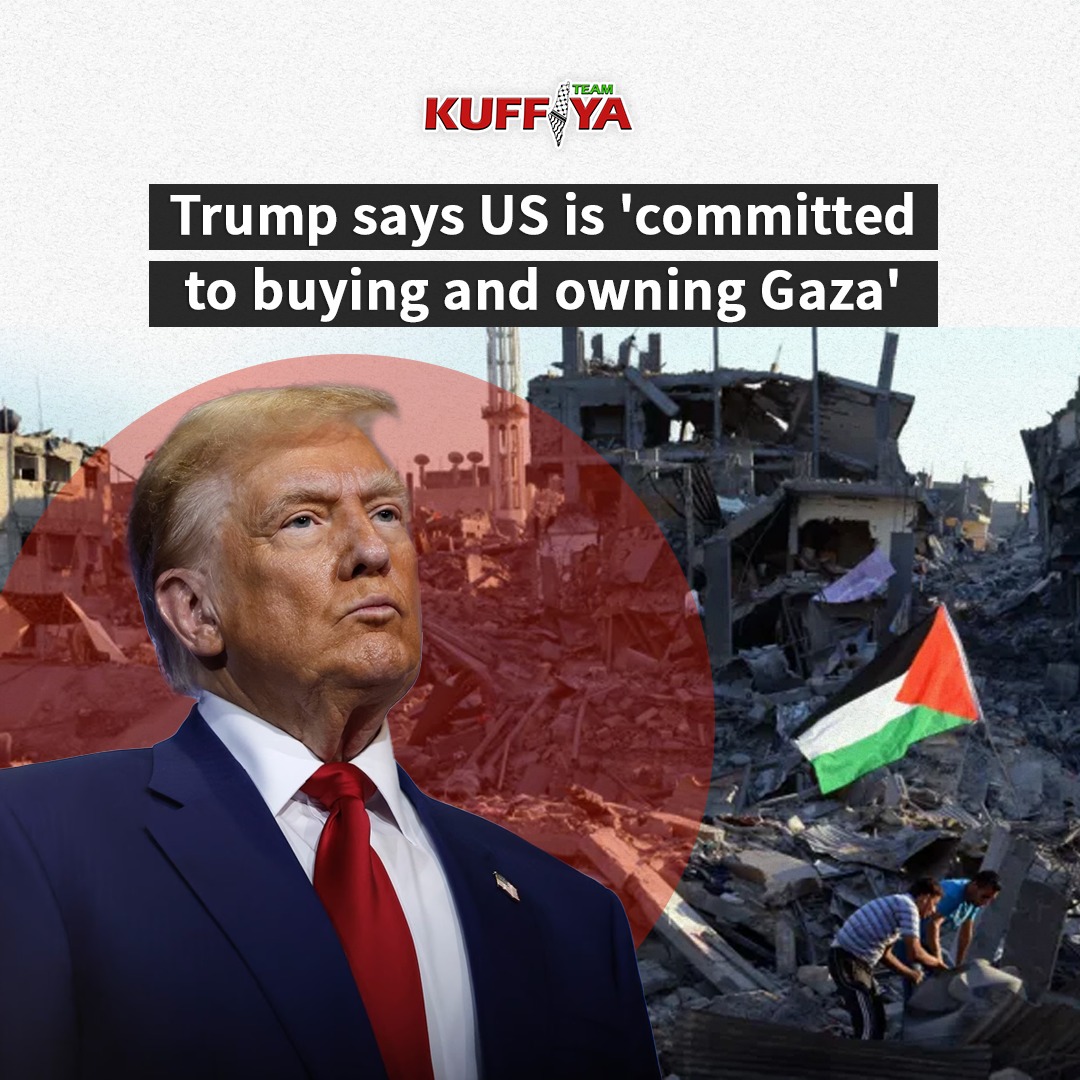 Trump Committed to Buying Gaza Strip Relocating Palestinians
