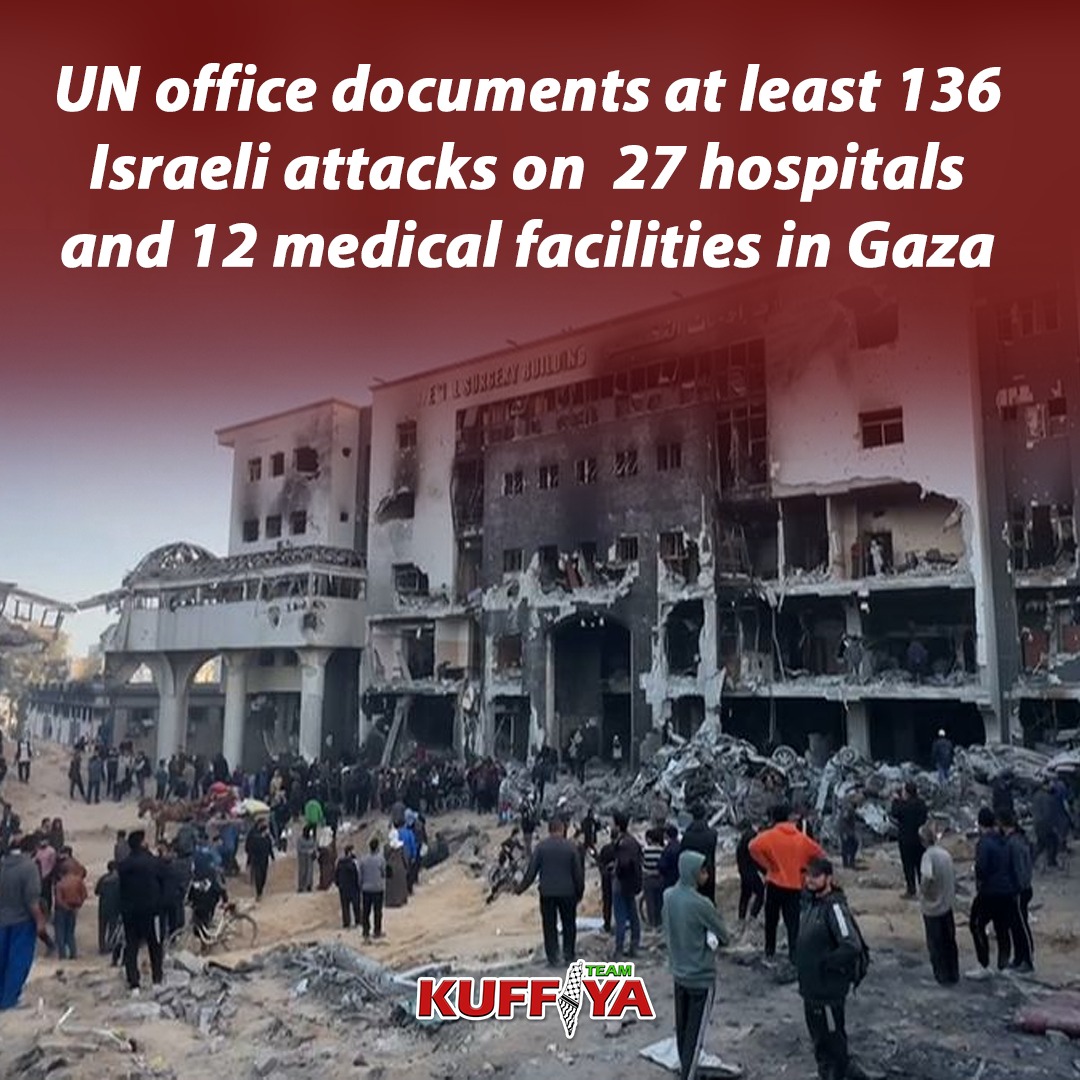 UN Report Documents 136 Israeli Attacks on Gaza Hospitals