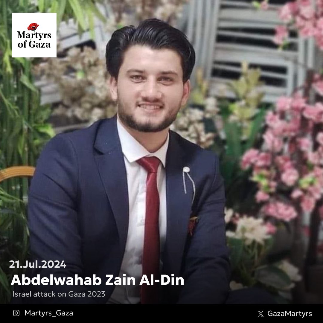 Gaza man Abdelwahab Zain Al-Din killed by Israel before achieving dreams