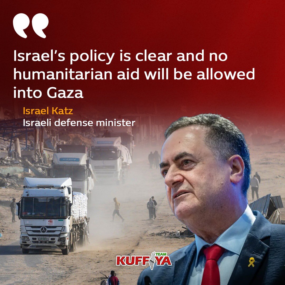 Israeli Defense Minister Confirms Gaza Aid Blockade