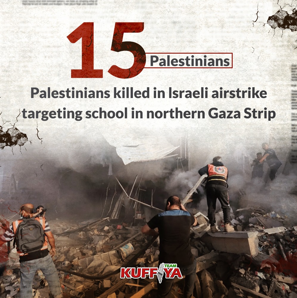 Israeli airstrike kills 15 Palestinians at Jabalia Camp school