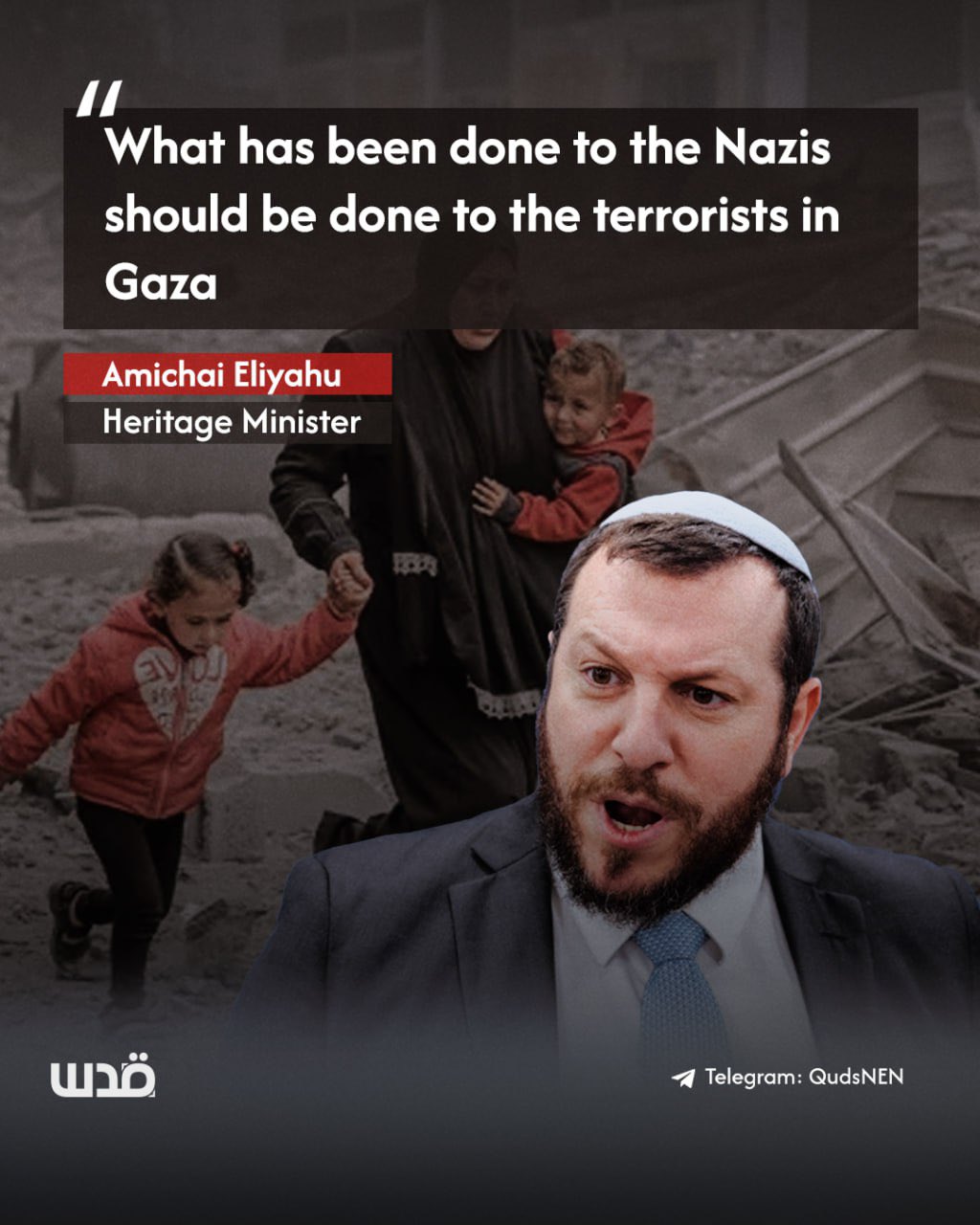 Israeli Heritage Minister calls for Nazi-style treatment of Gaza Palestinians