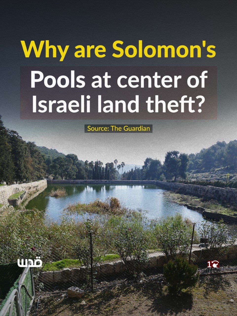 Israel threatens to seize Solomon’s Pools near Bethlehem