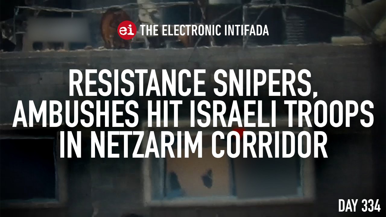Palestinian resistance snipers, ambushes hit Israeli troops in Netzarim corridor