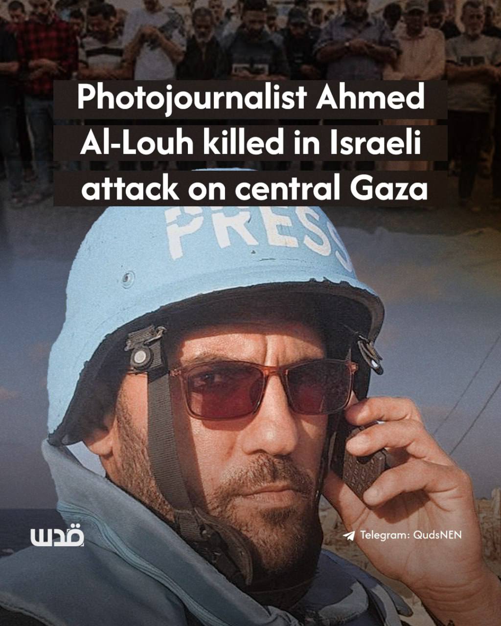 Al-Jazeera photojournalist Ahmed Al-Louh killed in Israeli airstrike in Gaza