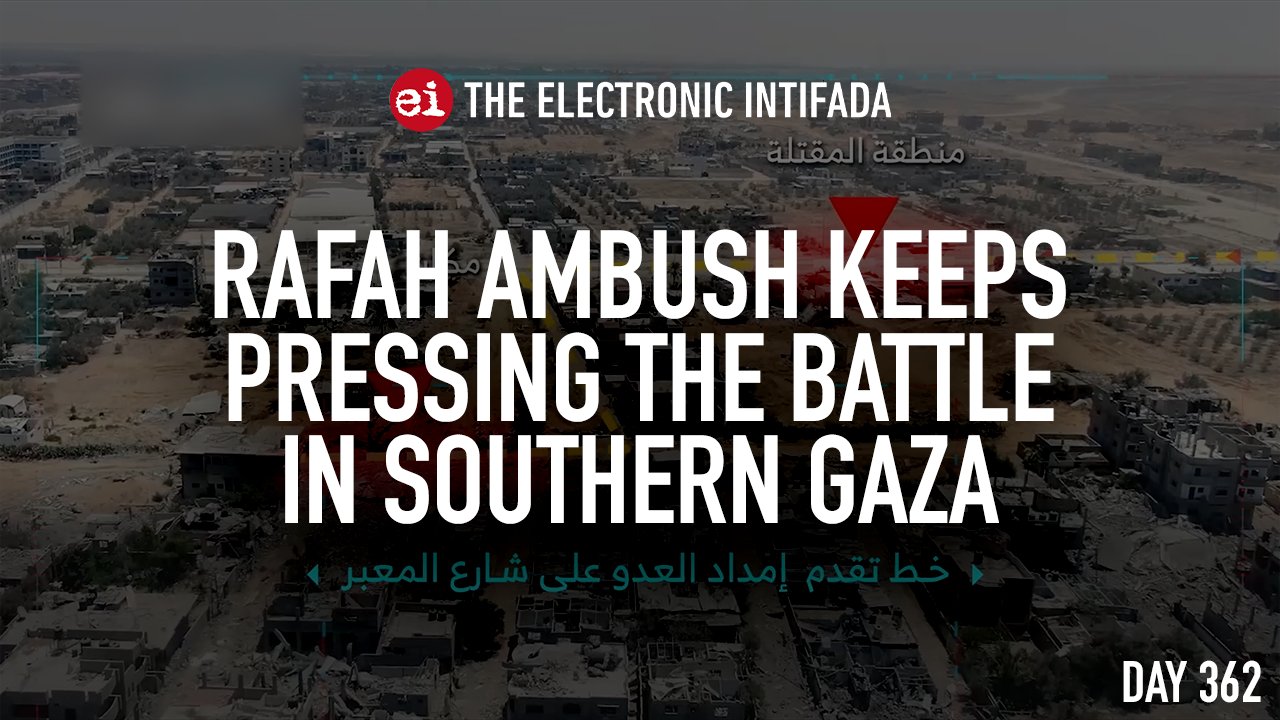 Rafah ambush continues battle in southern Gaza