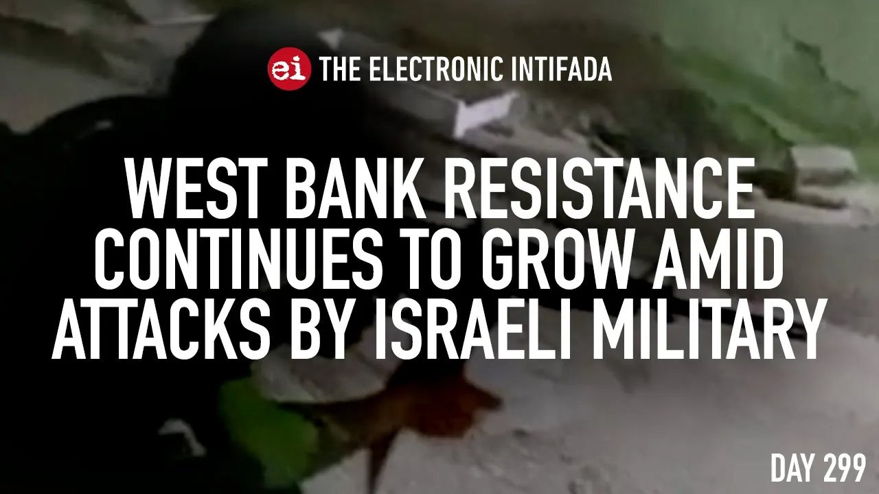 West Bank Resistance Grows Amid Israeli Military Attacks