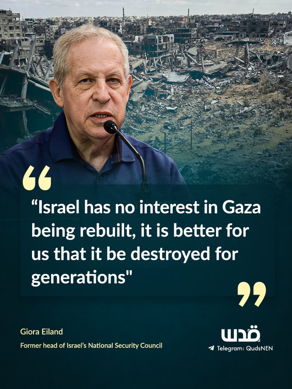 Israeli ex-general Giora Eiland calls for Gaza to stay destroyed