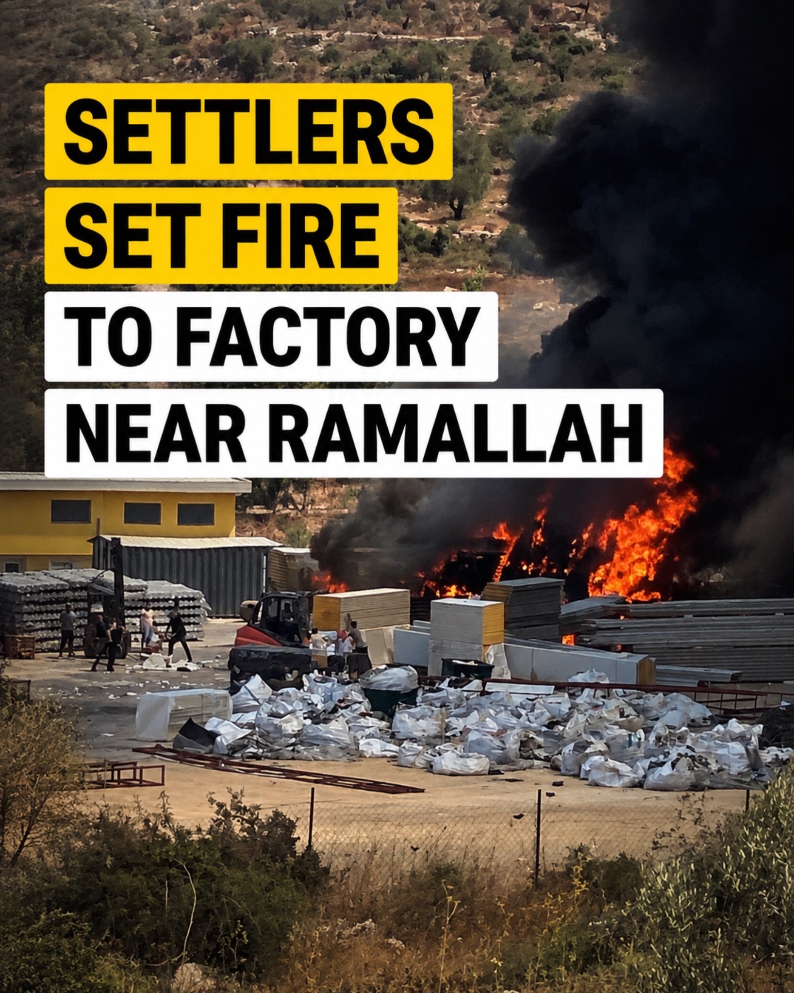 Israeli settler militias burn factory near Ramallah checkpoint