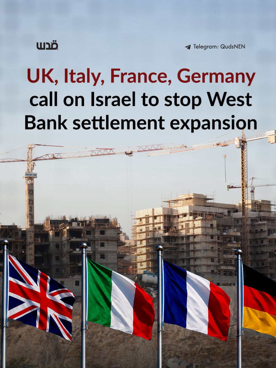 UK, Italy, France, Germany condemn Israel’s West Bank settlement expansion