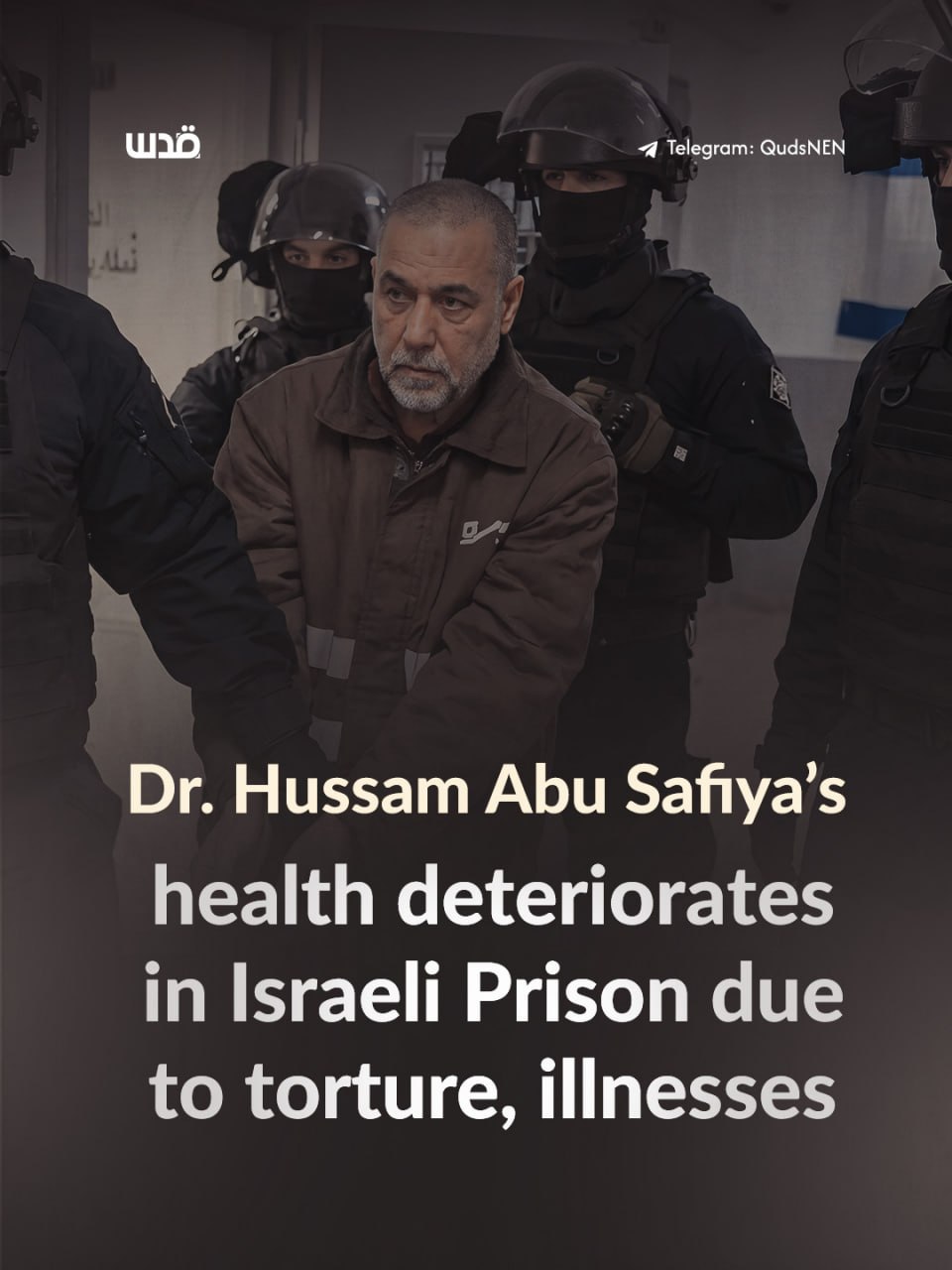 Palestinian Prisoners’ Media Office reports health decline of detained Dr. Hussam Abu Safiya