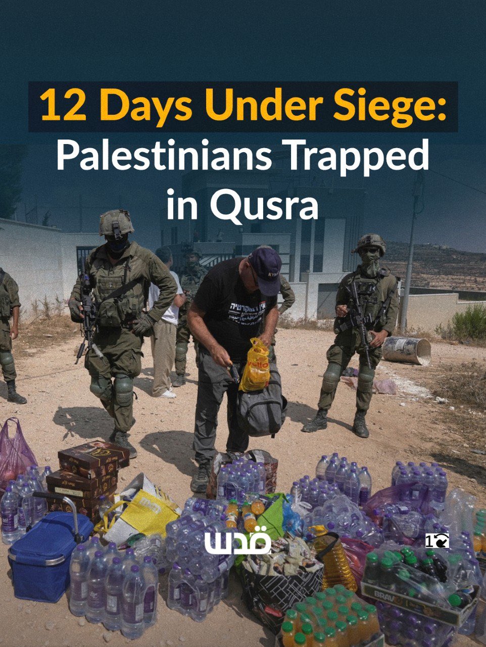 Palestinian families besieged in Qusra, West Bank for 12 days